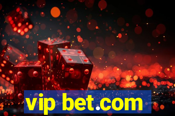 vip bet.com